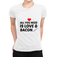 Bacon And Love Ladies Fitted T-shirt | Artistshot