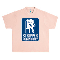 Funny Dirty Adult Humor Stripper Parking Strip Club T Shirt Urban Heavy T-shirt | Artistshot