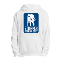 Funny Dirty Adult Humor Stripper Parking Strip Club T Shirt Urban Pullover Hoodie | Artistshot