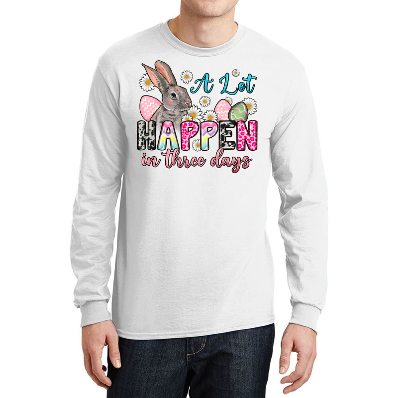 A Lot Can Happen In Three Days Long Sleeve Shirts | Artistshot