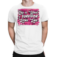 This Is What A Survivor Looks Like Breast Cancer T-shirt | Artistshot