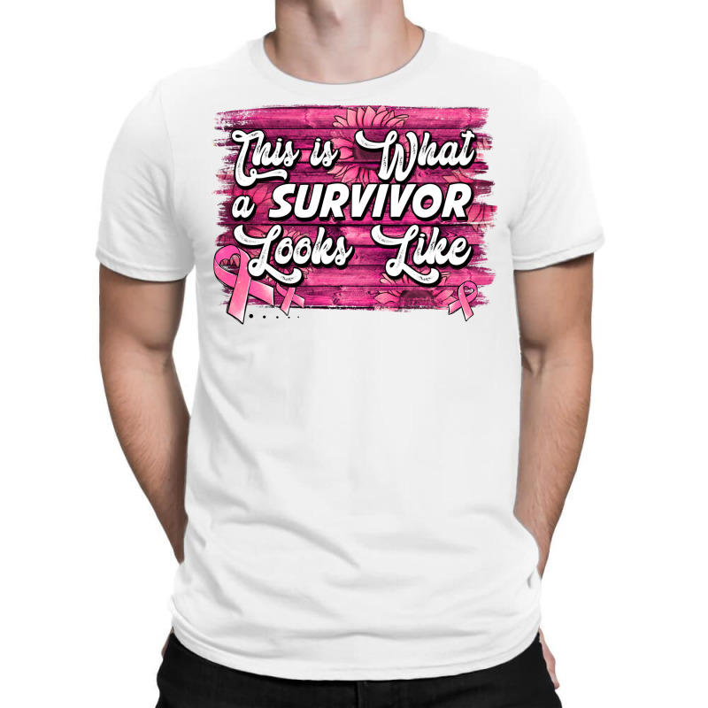 This Is What A Survivor Looks Like Breast Cancer T-shirt | Artistshot