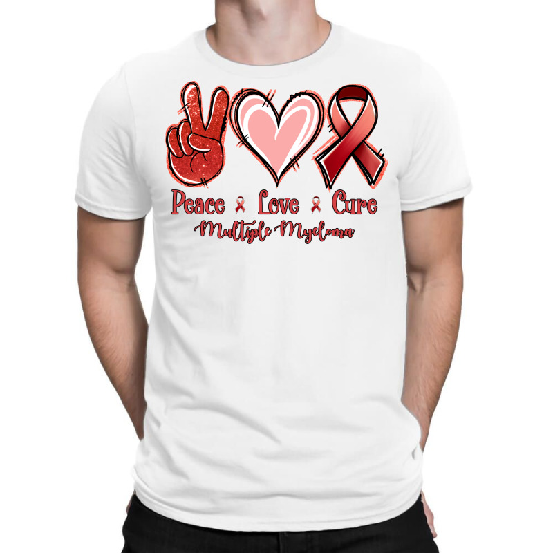 Peace Love Cure Multiple Myeloma T-shirt | Artistshot