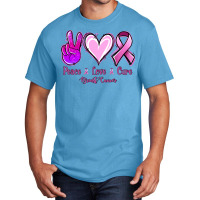 Peace Love Cure Breast Cancer Basic T-shirt | Artistshot