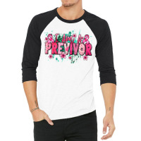 I Am A Previvor 3/4 Sleeve Shirt | Artistshot