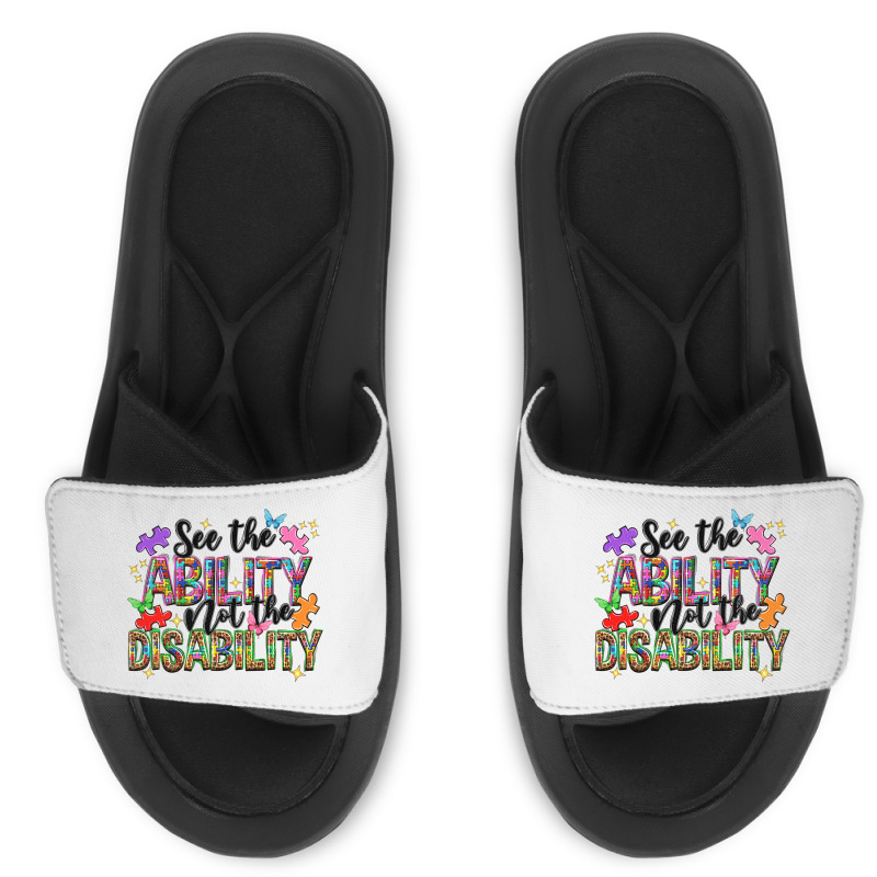 See The Ability Not The Disability Slide Sandal | Artistshot