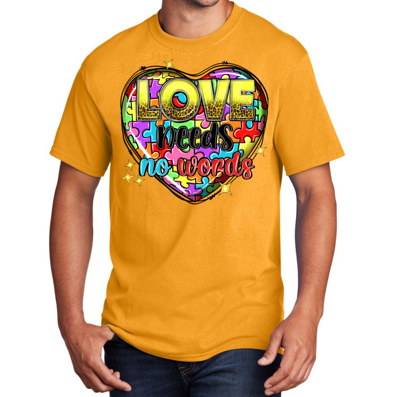 Love Needs No Words Basic T-shirt | Artistshot