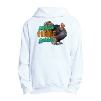 Thanksgiving Turkey Gobble Gobble Urban Pullover Hoodie | Artistshot