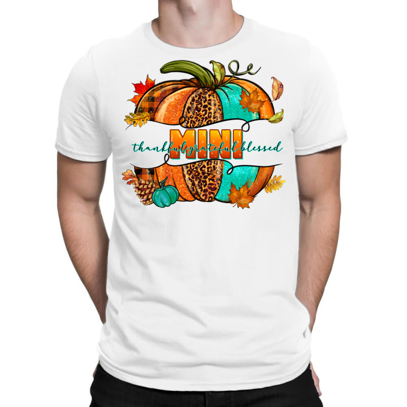 Thankful Grateful Blessed Mini Pumpkin T-shirt | Artistshot