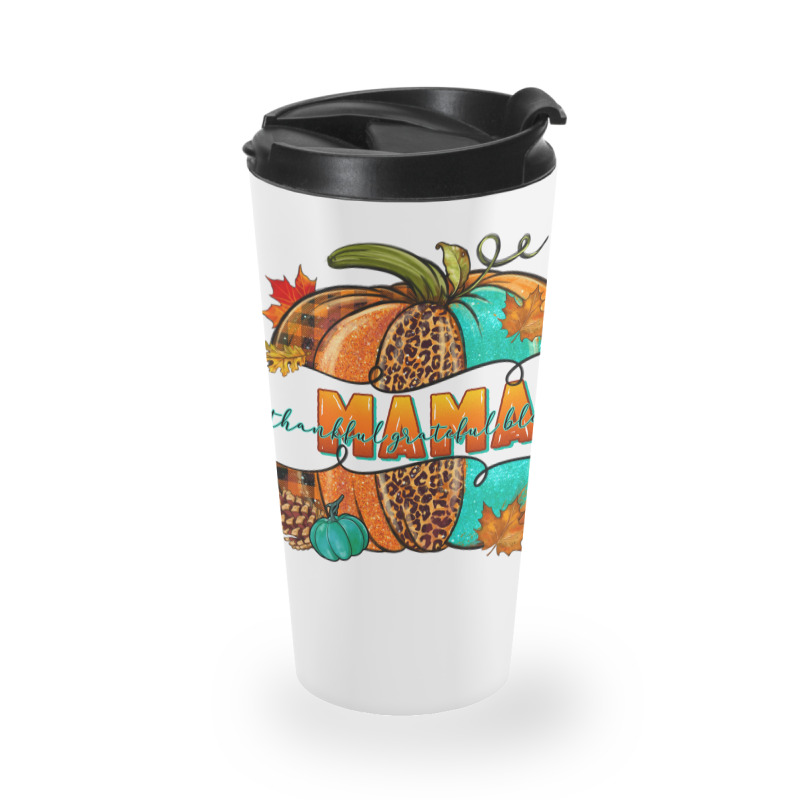 Thankful Grateful Blessed Mama Pumpkin Travel Mug | Artistshot