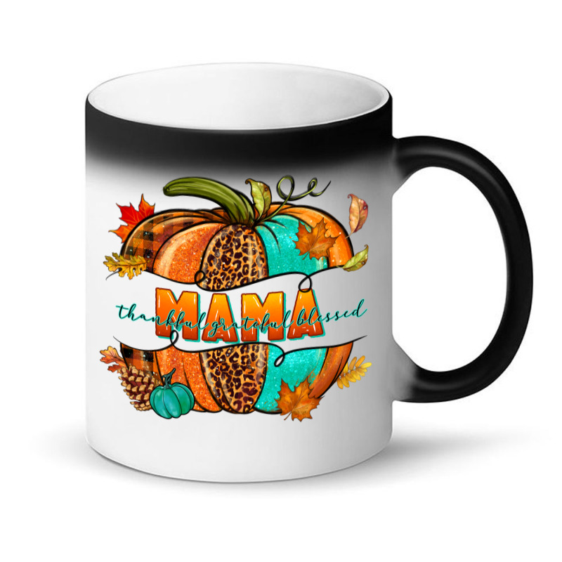 Thankful Grateful Blessed Mama Pumpkin Magic Mug | Artistshot