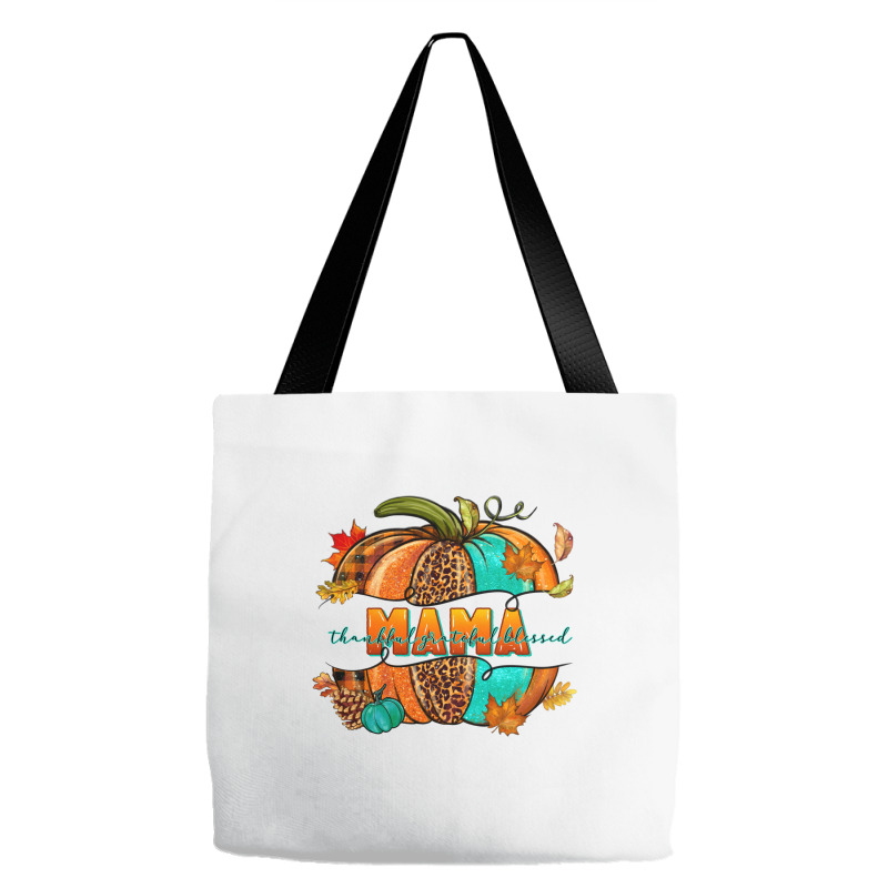 Thankful Grateful Blessed Mama Pumpkin Tote Bags | Artistshot