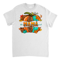 Thankful Grateful Blessed Mama Pumpkin Classic T-shirt | Artistshot