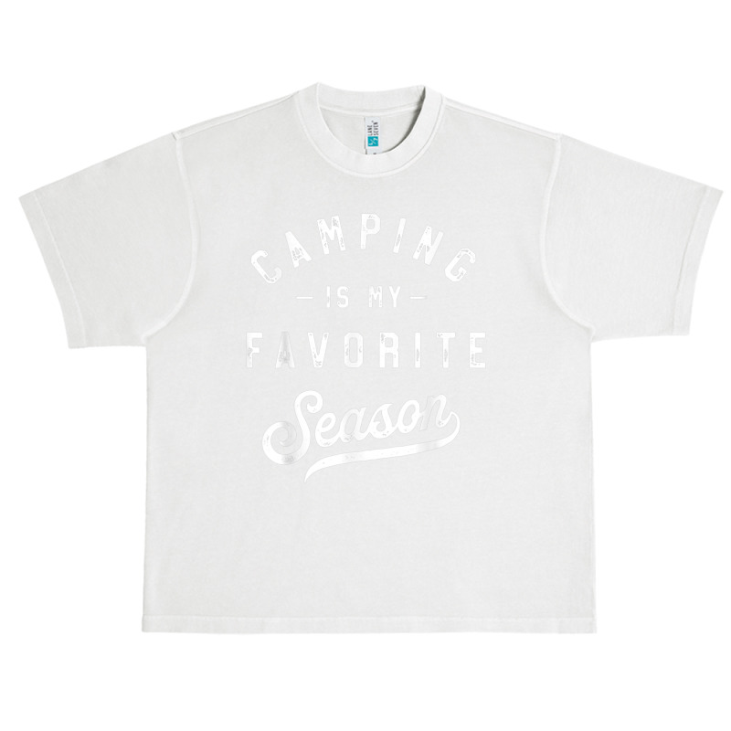 Camping Is My Favorite Season Funny Campers Glamping Lover T Shirt Urban Heavy T-shirt | Artistshot