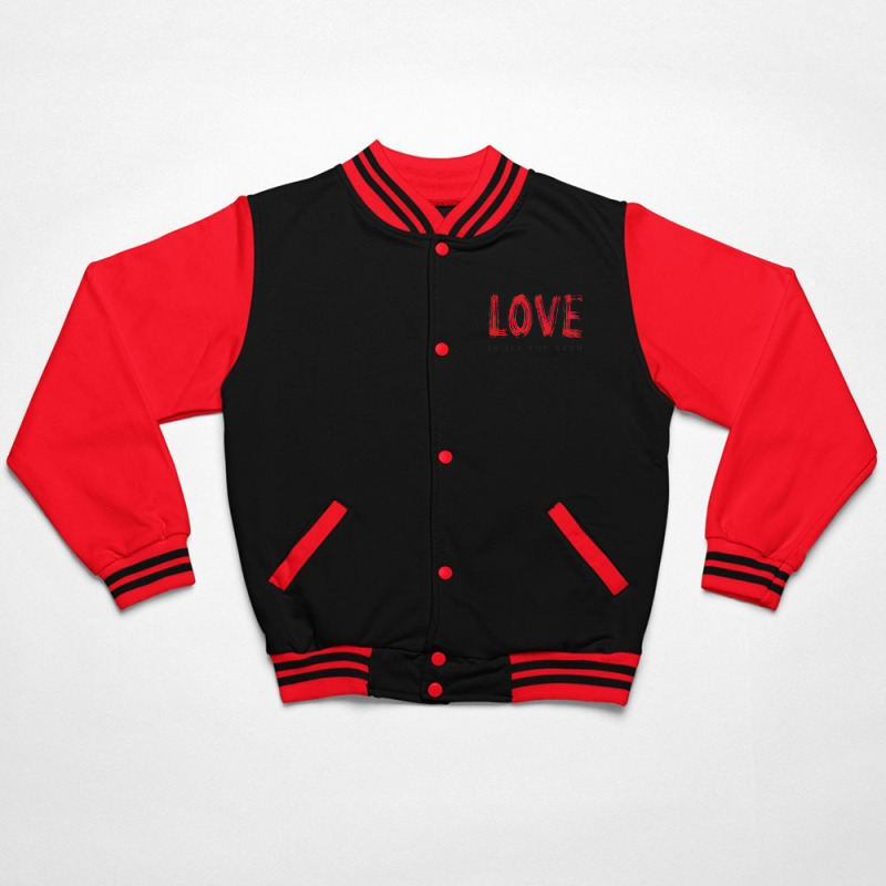 Love Is All You Need Bomber Jacket | Artistshot