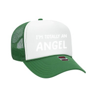 Im Totally An Angel Novelty Funny Halloween Christmas Foam Trucker Hat | Artistshot