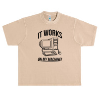 It Works On My Machine Urban Heavy T-shirt | Artistshot