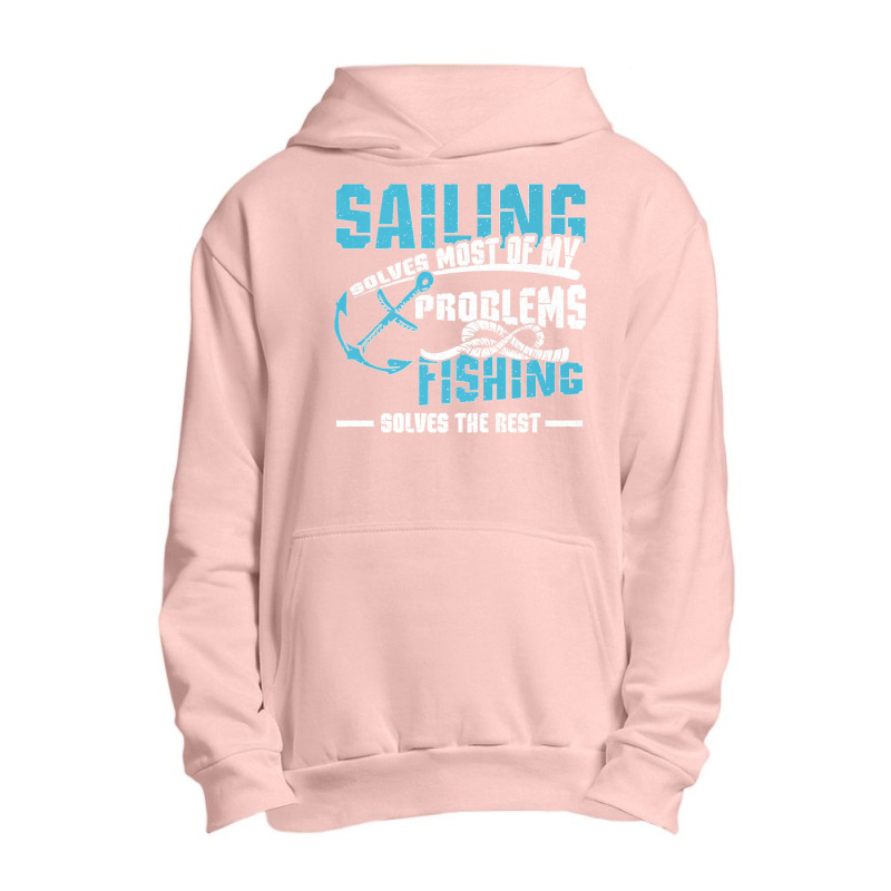 Sailing And Fishing Premium Urban Pullover Hoodie | Artistshot