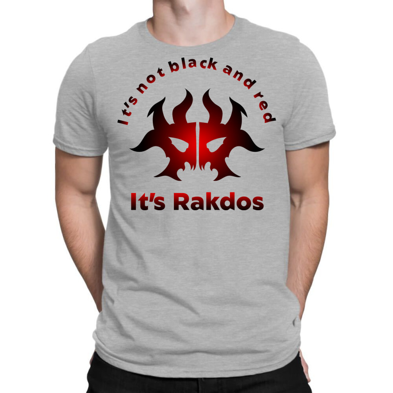 It's Not Black And Red It's Rakdos T-shirt | Artistshot