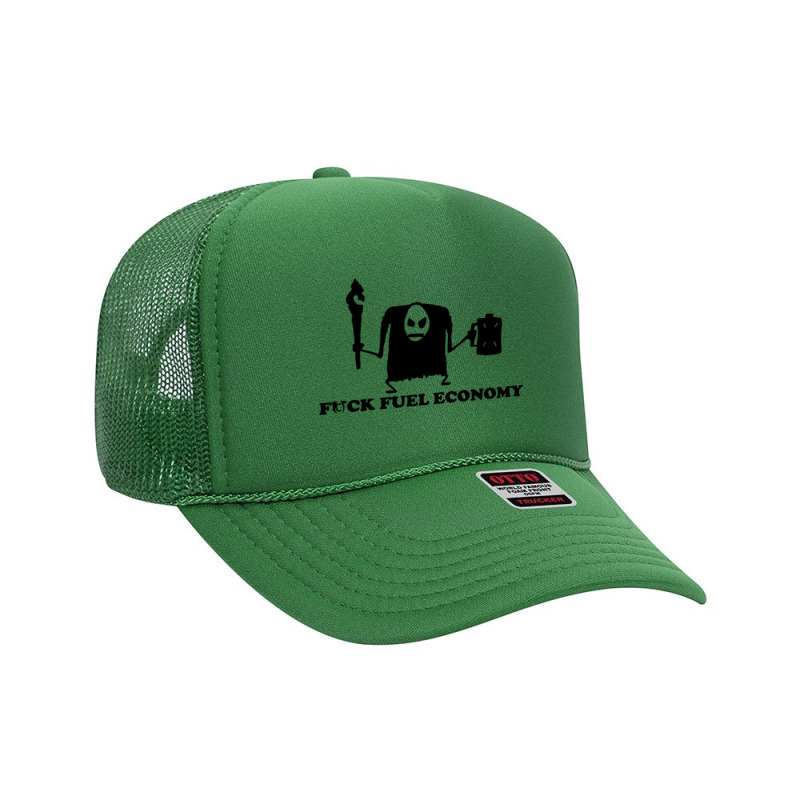 Fvck Fuel Economy Foam Trucker Hat by ShopYes | Artistshot