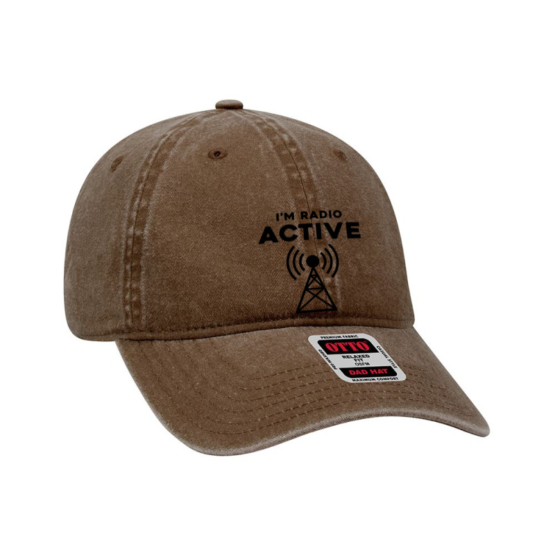 I'm Radio Active, Ham Radio Operator, Amateur Radio Dyed Cap by cozyeraa | Artistshot