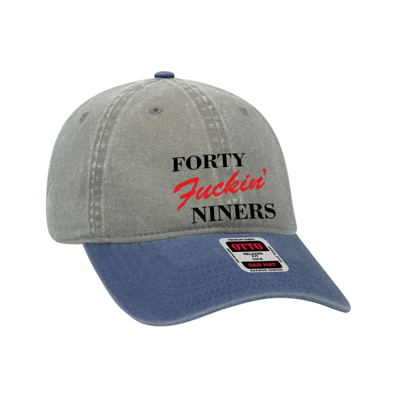 Forty Fuckin Niners Dyed Cap by Simmons Shop | Artistshot