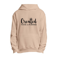 Created With A Purpose Christian Faith Men Women Urban Pullover Hoodie | Artistshot