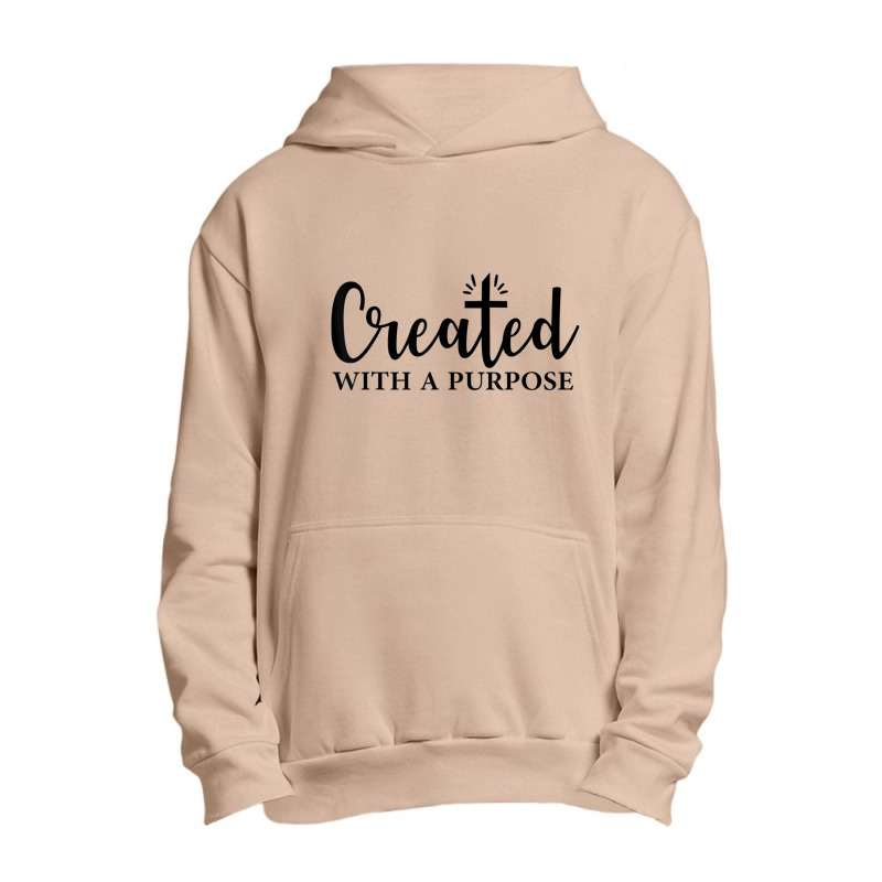 Created With A Purpose Christian Faith Men Women Urban Pullover Hoodie by Aria-Proctor | Artistshot