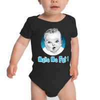 Funny Gearbear Make Me Fat Baby Bodysuit | Artistshot