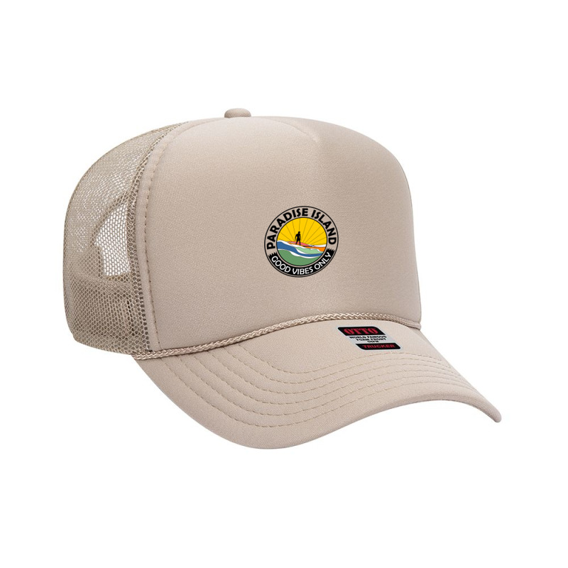 Paradise Island Good Vibes Only Summer Foam Trucker Hat by Disgus_Thing | Artistshot