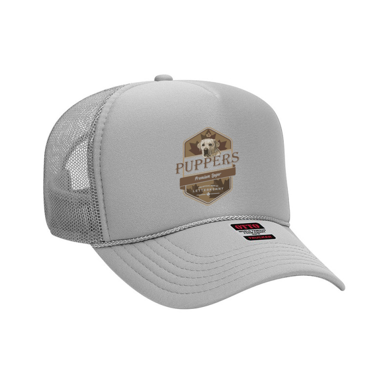 Letterkenny Puppers Premium Lager Beer   Letterkenny Shoresy Foam Trucker Hat by saterseim | Artistshot