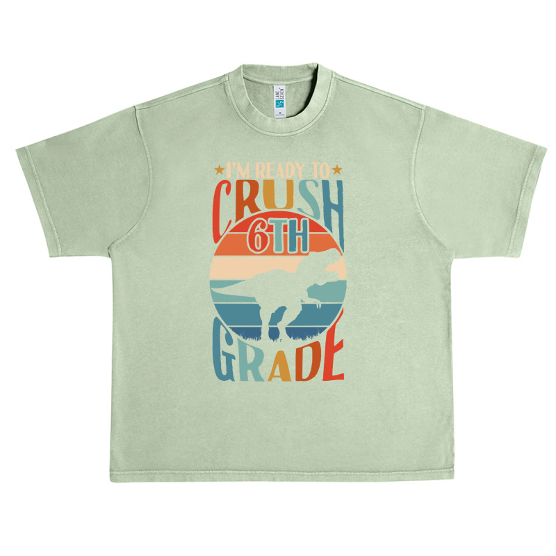 Back To School T Shirti'm Ready To Crush 6th Grade Back To School Dino Urban Heavy T-shirt | Artistshot