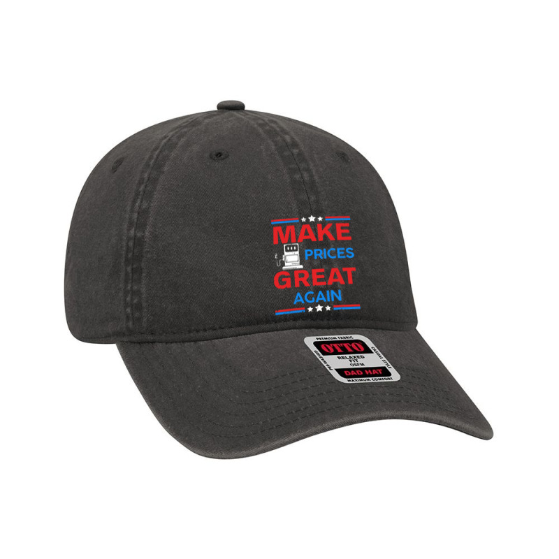 Funny Pro Trump Supporter Make Gas Prices Great Again Dyed Cap by WuzzTees | Artistshot