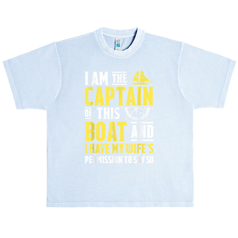 I Am The Captain Of This Boat Sailboat Sail Boating Sailing T Shirt Urban Heavy T-shirt | Artistshot