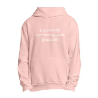 Silently Correcting Your Grammar Funny Urban Pullover Hoodie | Artistshot