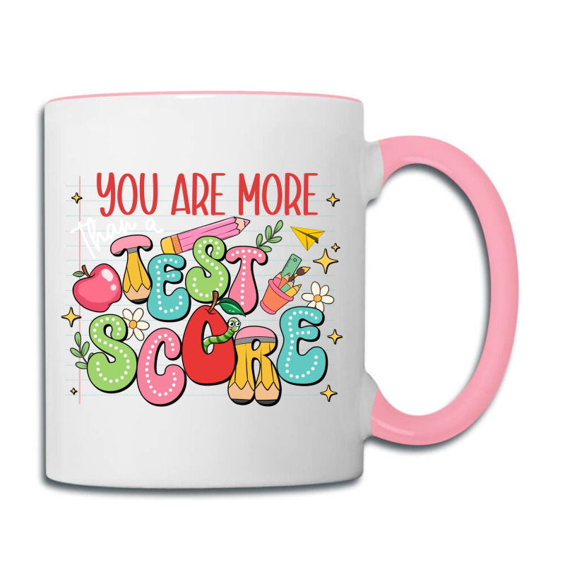 You Are More Than A Test Score Coffee Mug | Artistshot