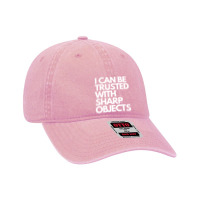 I Can Be Trusted Sharp Objects Dyed Cap | Artistshot