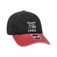 Truckin Since 1980 Trucker Big Rig Driver 42nd Birthday T Shirt Dyed Cap | Artistshot