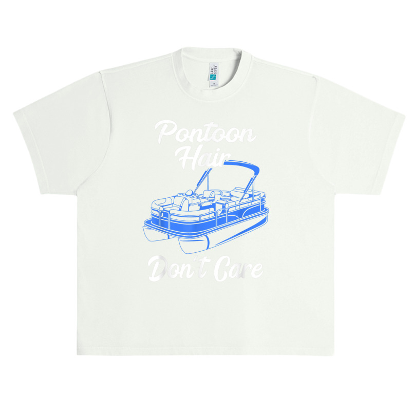 Pontoon Hair Don't Care Pontoon Boat Motorboating Pontooning T Shirt Urban Heavy T-shirt | Artistshot