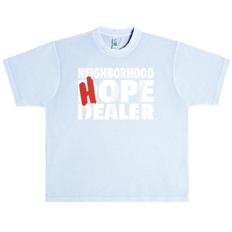 Neighborhood Hope Dope Dealer Aa Na Recovery 12 Step Sponsor T Shirt Urban Heavy T-shirt | Artistshot