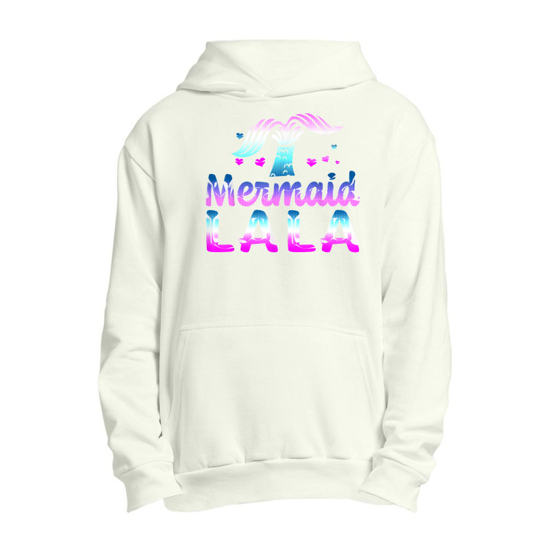 Mermaid Lala Funny Grandma Gifts For Mothers Day Birthday T Shirt Urban Pullover Hoodie | Artistshot