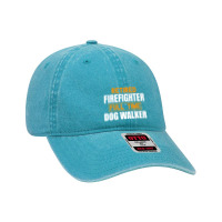 Retired Firefighter Full Time Dog Walker Funny Retirement Premium Dyed Cap | Artistshot