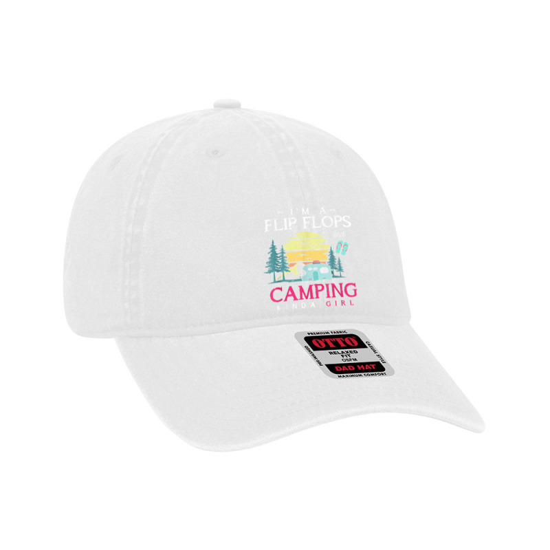 Im A Flip Flops And Camping Kinda Girl Camper Women Camping T Shirt Dyed Cap | Artistshot