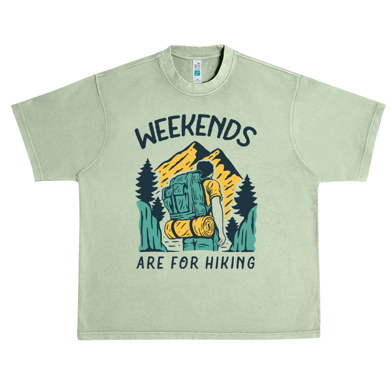 Weekends Are For Hiking T  Shirt Weekends Are For Hiking T  Shirt Urban Heavy T-shirt | Artistshot