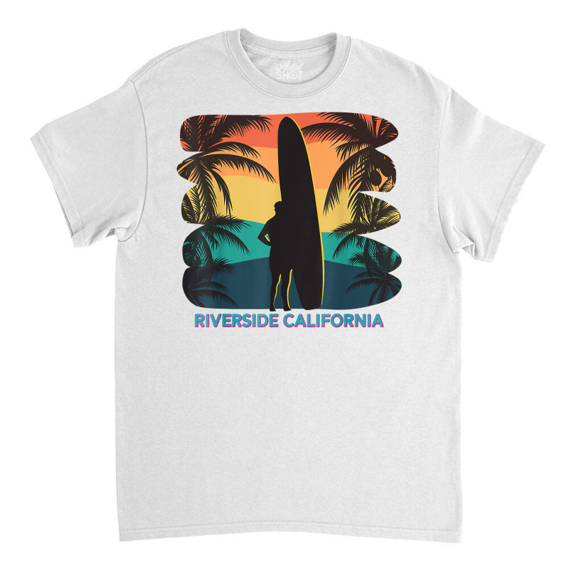 Riverside California Ca Palm Tree Surfboard Surfer Surfing T Shirt Classic T-shirt by phuongvu | Artistshot