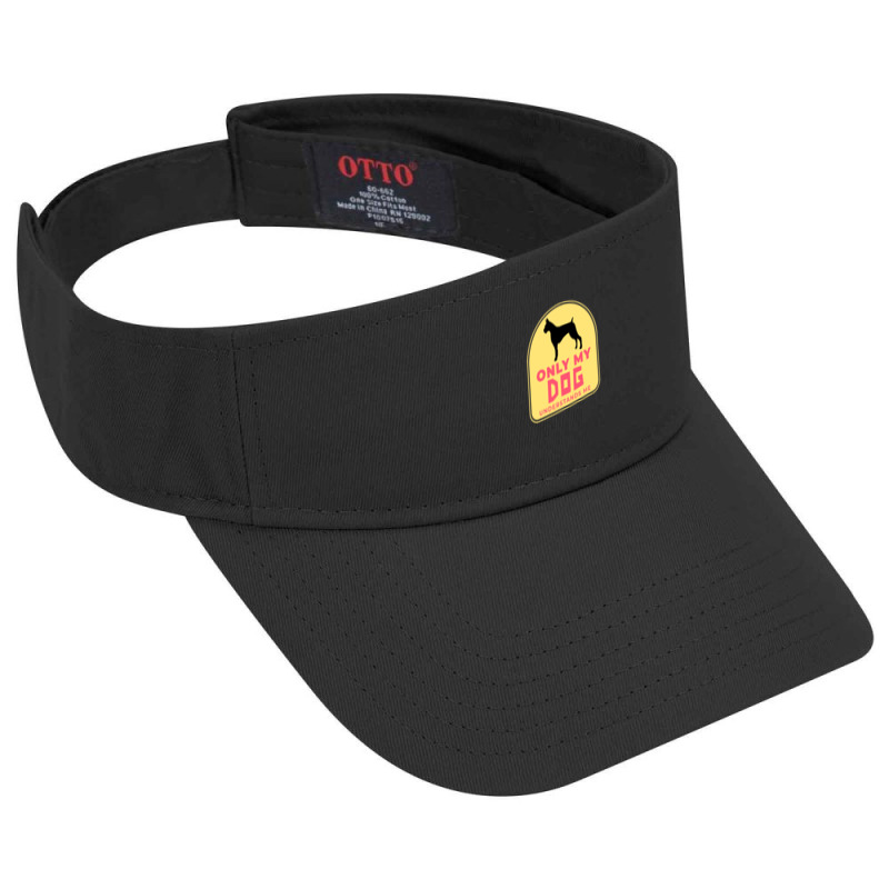 Only My Dog Understands Me T  Shirt Only My Dog Understands Me T  Shir Visor hat by actsetting | Artistshot