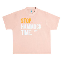 Stop. Hammock Time. T Shirt For Camper Hiker T Shirt Urban Heavy T-shirt | Artistshot