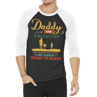 Daddy And Daughter Not Always Eye To Eye But Always Heart To Heart  Ca 3/4 Sleeve Shirt | Artistshot