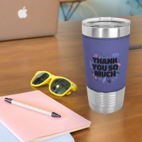 World Health Day Mental Health Awareness Thank You Nurses T Shirt Leatherette Tumbler | Artistshot