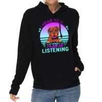 Bordeaux Great Dane T  Shirt I Hear You I'm Just Not Listening Bordeau Lightweight Hoodie | Artistshot